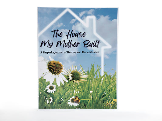 The House My Mother Built